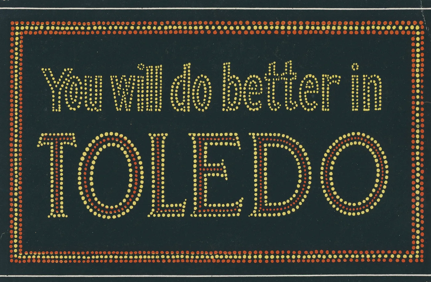 The illuminated slogan